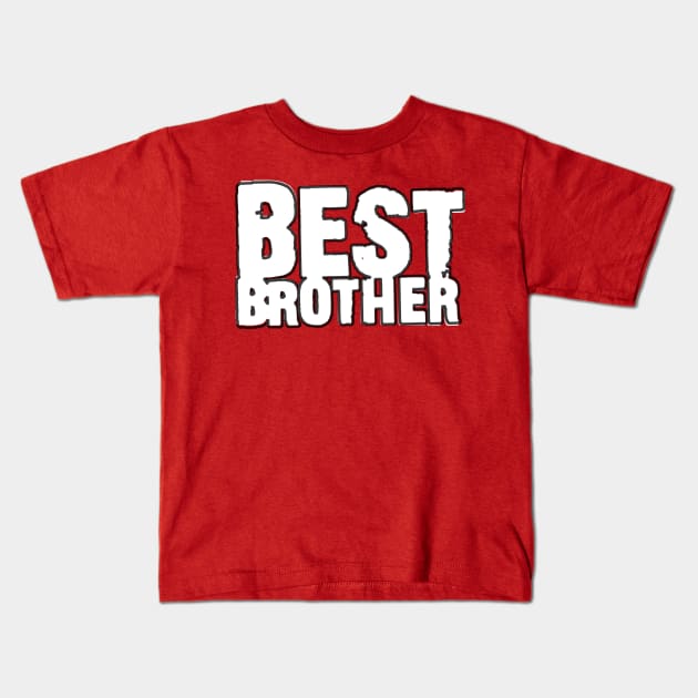 best brother white Kids T-Shirt by manuvila